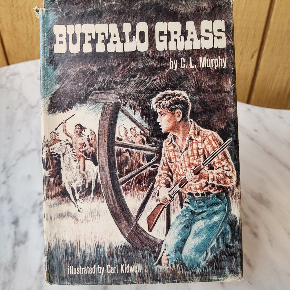 BUFFALO GRASS C L MURPHY JUVENILE HARD COVER BOOK WILD WEST COWBOY 1966